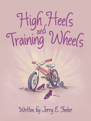 cover image of High Heels and Training Wheels